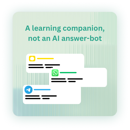 A learning companion, not an AI answer-bot
